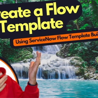 ServiceNow Flow Template Builder