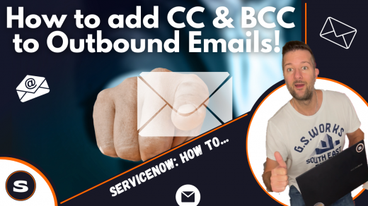 ServiceNow add cc and bcc to outbound emails