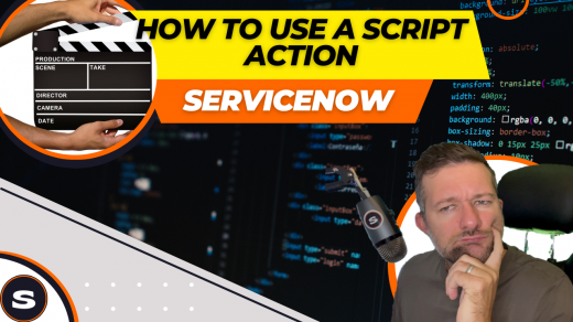 ServiceNow Script Action